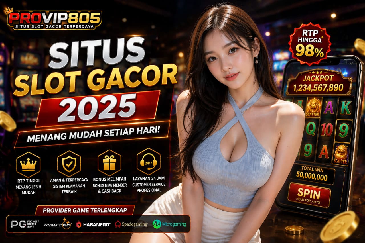Situs Slot Gacor 2025 Terpercaya PROVIP805