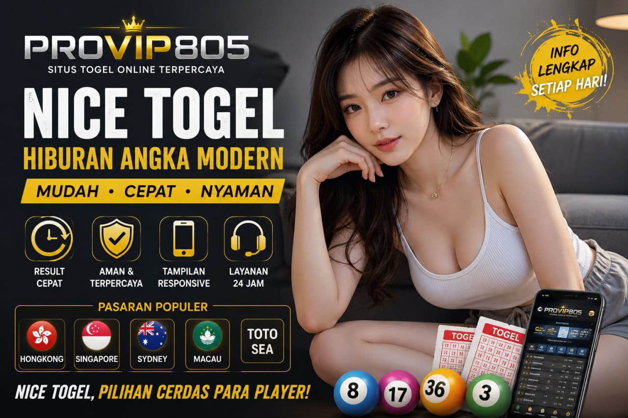 Nice Togel PROVIP805 Jadi Tren Hiburan Digital