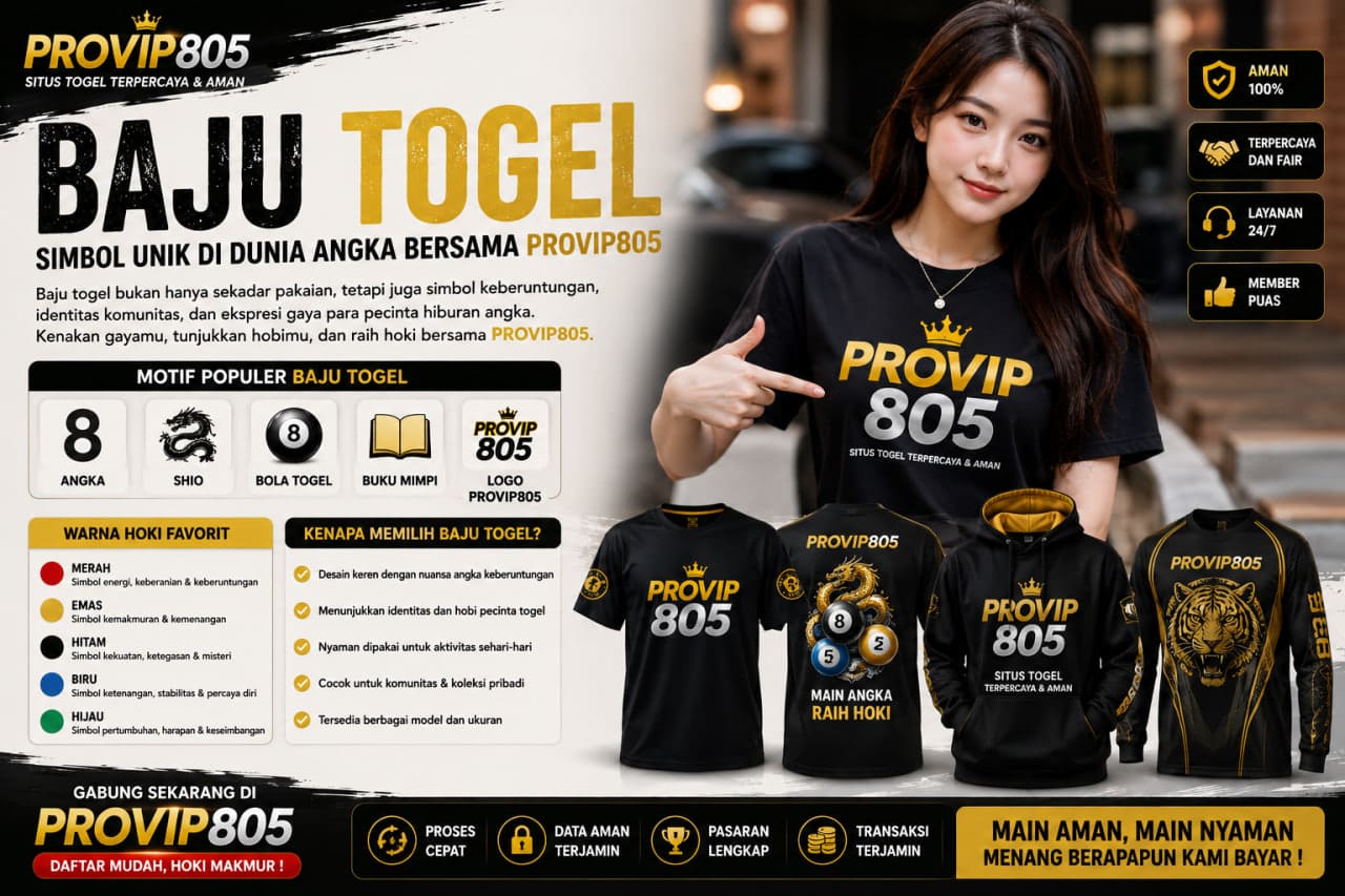 Baju Togel Jadi Simbol Unik di Dunia PROVIP805